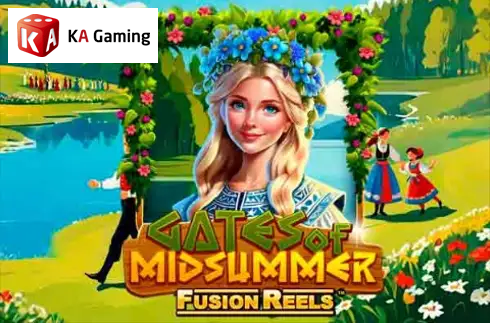 Gates of Midsummer Fusion Reels